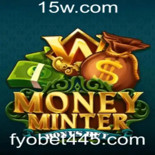 Descubra o Jogo Inovador MoneyMinterBonusBuy com Fyobet44